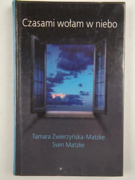 Czasami wołam w niebo