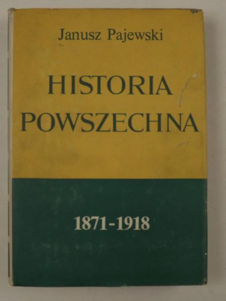 Pajewski Janusz - Historia Powszechna, 1871-1918 r.