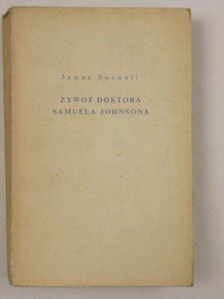 Boswell James - Żywot Doktora Samuela Johnsona