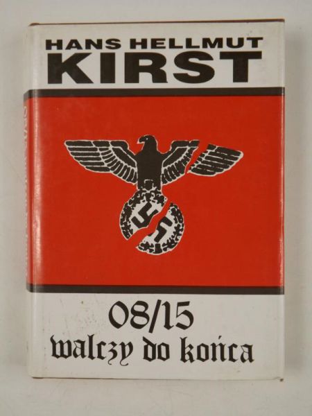 Kirst Hans Hellmut - 08/15 Walczą do końca