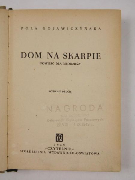 Gojawiczyńska Pola - Dom na skarpie, 1949 r.