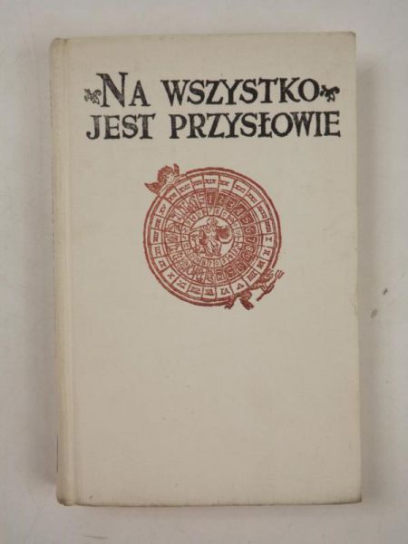 Na wszystko jest przysłowie