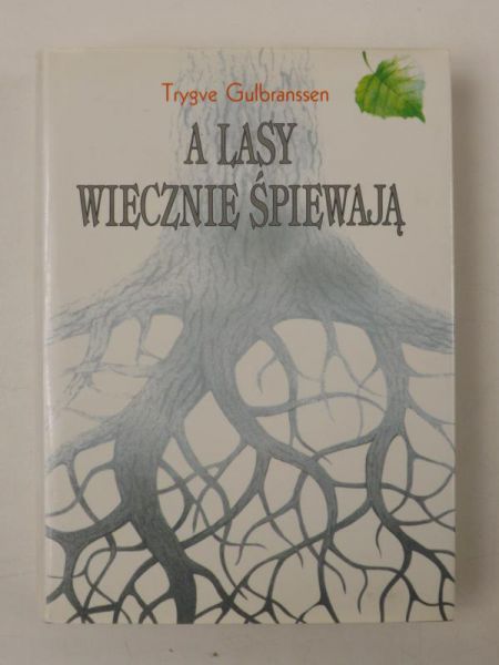 A lasy wiecznie śpiewają