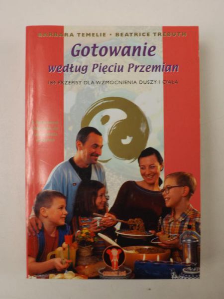 Temelie Barbara,   - Gotowanie według Pięciu Przemian