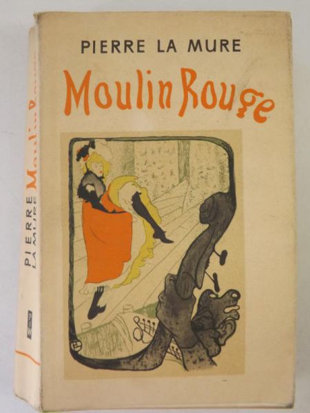 Pierre la Mure - Moulin Rouge
