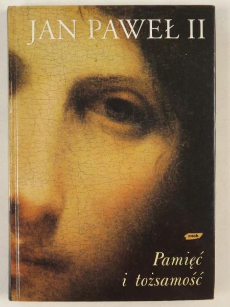 Jan Paweł II - Pamięć i tożsamość