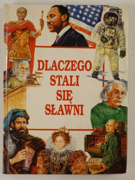 Dlaczego stali się sławni
