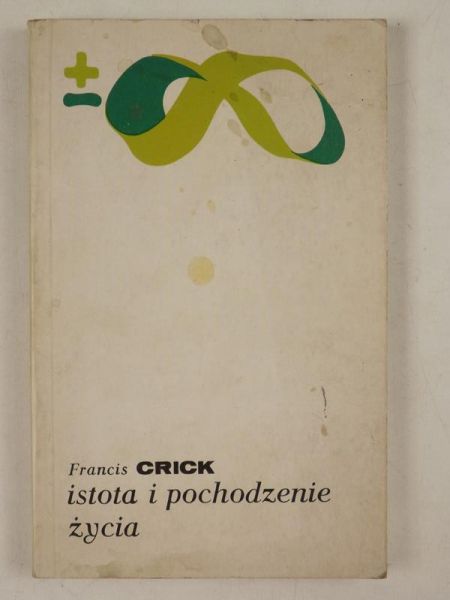 Crick Francis - Istota i pochodzenie życia, BMW