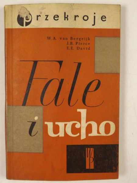 Pierce J. R. - Fale i ucho
