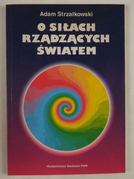 O siłach rządzących światem