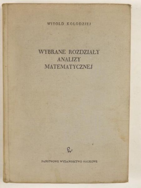 Kołodziej Witold  - Wybrane rozdziały analizy matematycznej