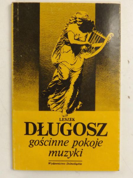 Długosz Leszek - Gościnne pokoje muzyki