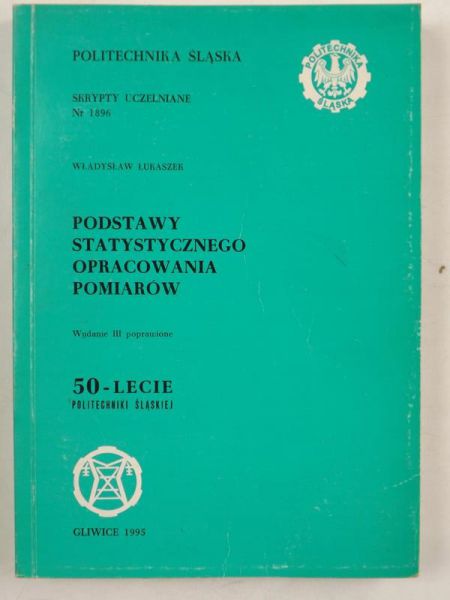 Podstawy statystycznego opracowania pomiarów