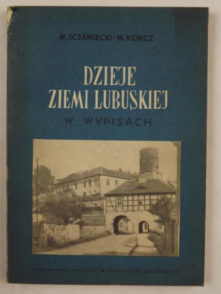 Dzieje ziemi lubuskiej w wypisach