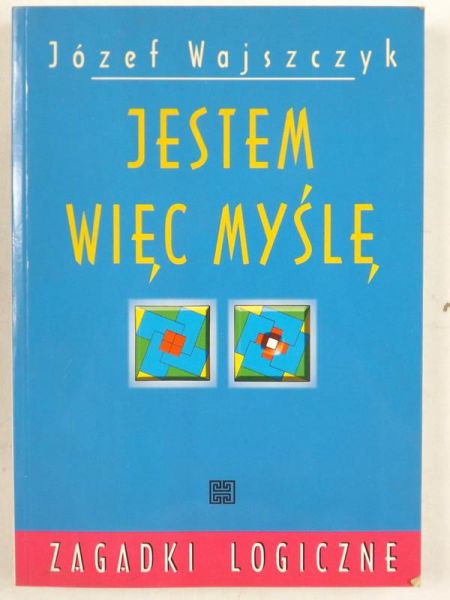 Jestem więc myślę, Łamigłówki logiczne