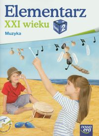 Kilbach Grażyna - Elementarz XXI wieku 2. Muzyka z płytą CD