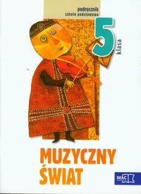 Muzyczny świat 5: Podręcznik z płytą CD