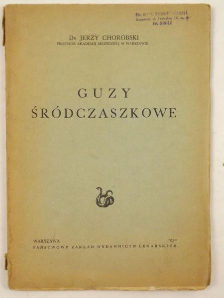 Choróbski Jerzy - Guzy śródczaszkowe, 1950 r.