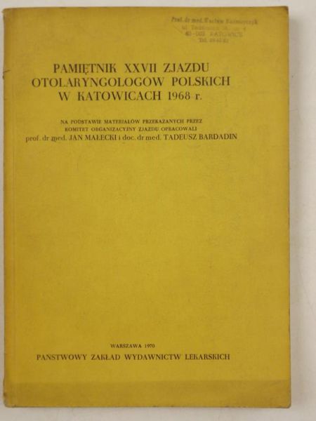 Małecki Jan,   - Pamiętnik XXVII Zjazdu Otolaryngologów Polskich w Katowicach 1968 r.