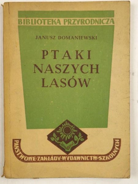 Ptaki naszych lasów, 1949 r.