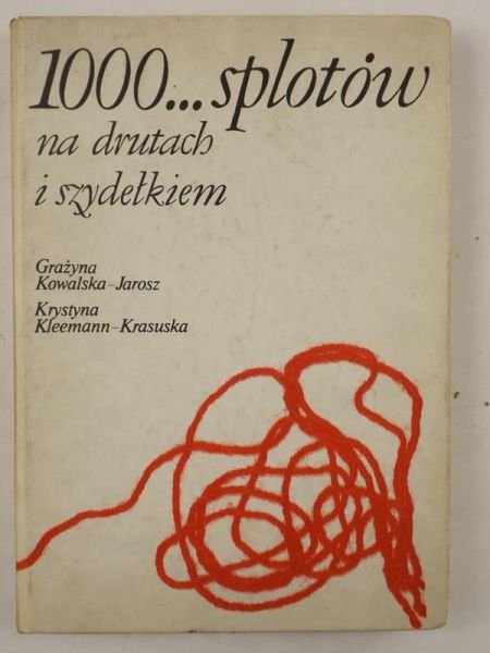 1000… splotów na drutach i szydełkiem