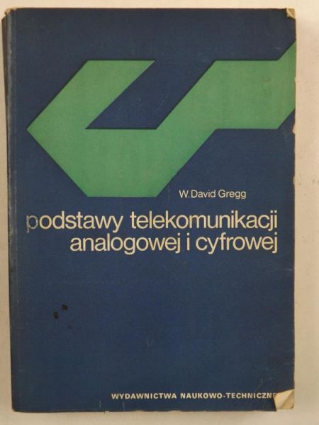 Gregg W. David  - Podstawy telekomunikacji analogowej i cyfrowej