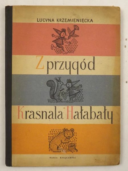 Z przygód Krasnala Hałabały, Ilustrował Jerzy Srokowski