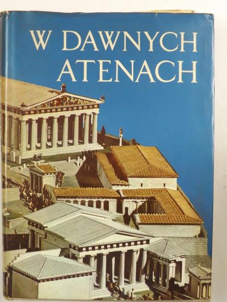 Adorno Francesco - W dawnych Atenach