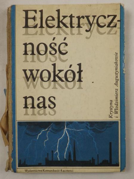 Augustyniak Krystyna, Włodzimierz  - Elektryczność wokół nas
