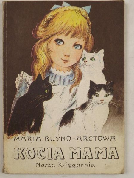 Buyno-Arctowa Maria - Kocia mama i jej przygody