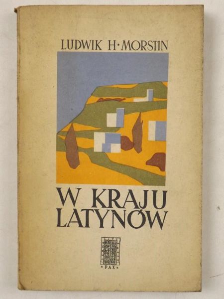 Morstin Ludwik H. - W kraju Latynów