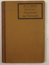 Nauka położnictwa dla położnych, 1922 r.