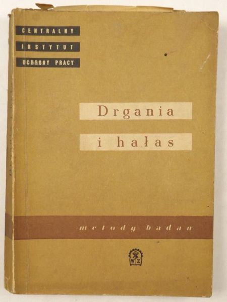 Drgania i hałas