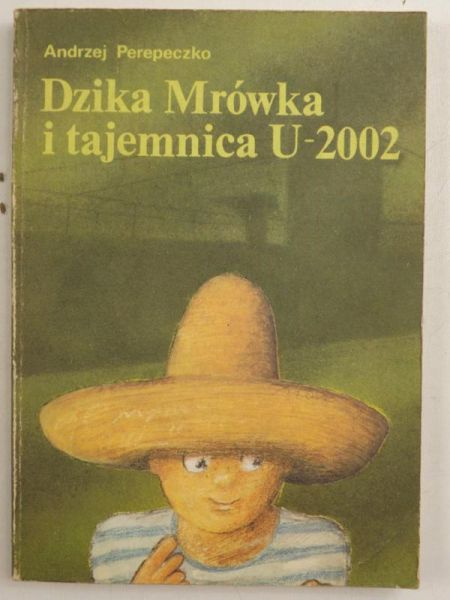 Dzika Mrówka i tajemnica U - 2002