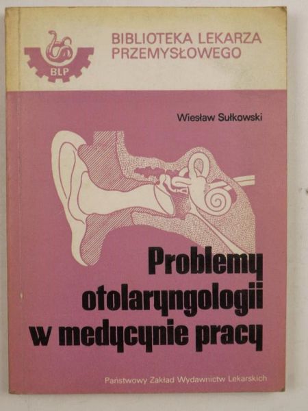 Problemy otolaryngologii w medycynie pracy