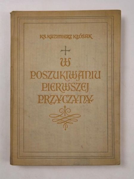W poszukiwaniu pierwszej przyczyny