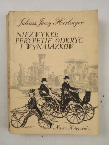 Niezwykłe perypetie odkryć i wynalazków