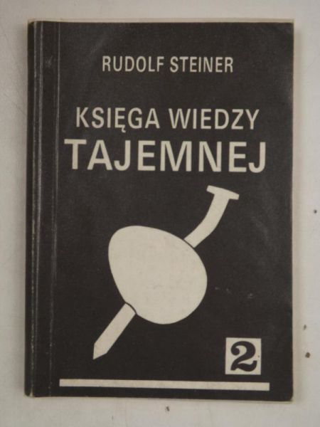 Steiner Rudolf - Księga wiedzy tajemnej, Tom II
