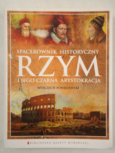 Ponikiewski Wojciech - Rzym i jego czarna arystokracja