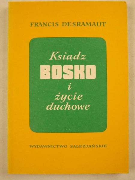 Ksiądz Bosko i życie duchowe