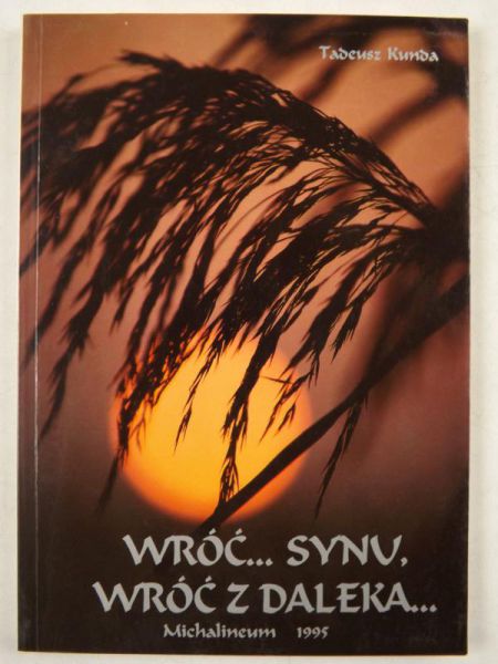 Wróć…synu, wróć z daleka