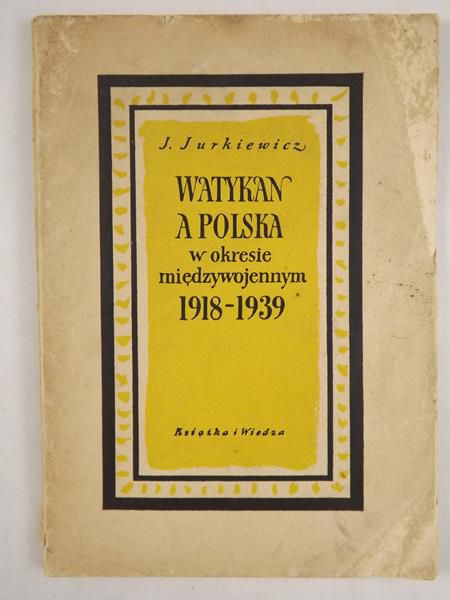 Watykan a Polska w okresie międzywojennym 1918-1939