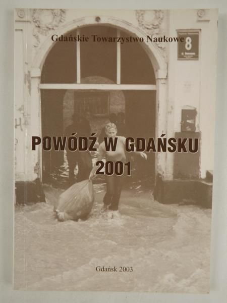 Cyberski Jerzy (red.) - Powódź w Gdańsku 2001