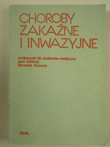 Choroby zakaźne i inwazyjne