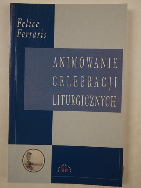 Animowanie celebracji liturgicznych
