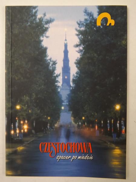 Częstochowa. Spacer po mieście