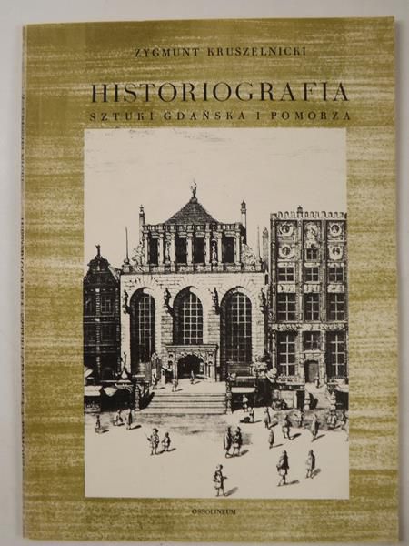 Zygmunt - Historiografia sztuki Gdańska i Pomorza