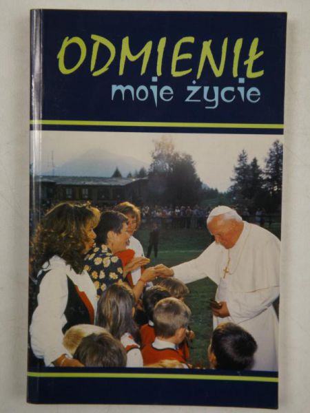 Nowak Anna - Odmienił moje życie