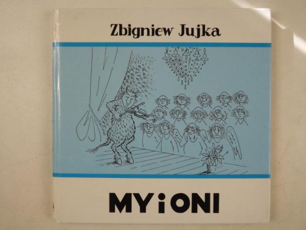 Jujka Zbigniew - My i Oni