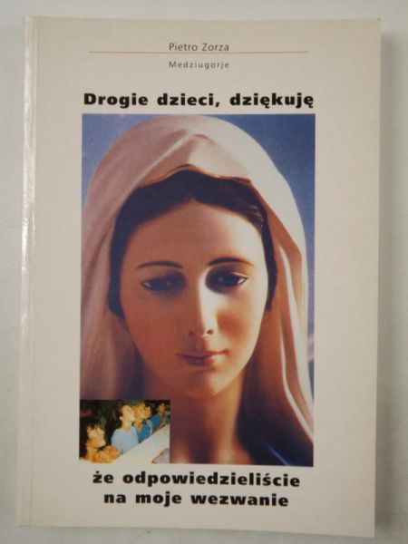 Drogie dzieci, dziękuję że odpowiedzieliście na moje wezwanie